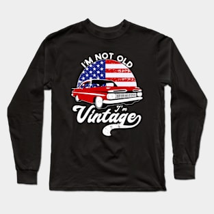 im-not-old-im-vintage Long Sleeve T-Shirt